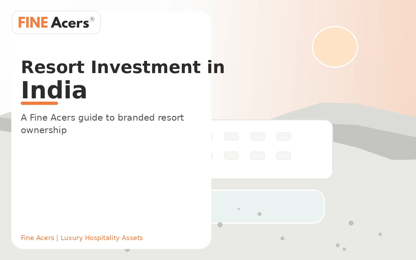 Resort Investment in India by Fine Acers